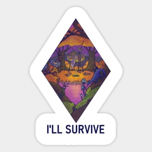 I'LL SURVIVE Sticker